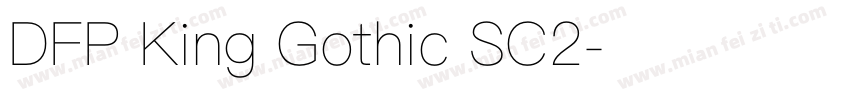 DFP King Gothic SC2字体转换